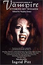 The Mammoth Book of Vampire Stories by Women (Mammoth Books)