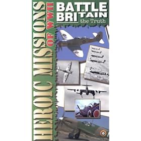 Battle of Britain the Truth: Heroic Missions of WWII [VHS]