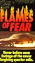 Flames of Fear [VHS]