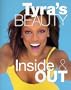 Tyra's Beauty Inside & Out