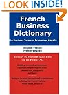French Business Dictionary: The Business Terms of France and Canada