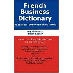 French Business Dictionary: The Business Terms of France and Canada