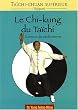 Le chi-kung du ta�chi : Essence du ta�chi interne