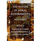 the nature of moral responsibility new essays