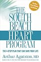 The South Beach Heart Programme: The Crisis of Cardiac Care and How You Can Prevent Heart Attacks and Strokes
