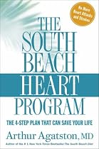 The South Beach Heart Programme: The Crisis of Cardiac Care and How You Can Prevent Heart Attacks and Strokes