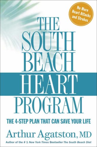 The South Beach Heart Programme: The Crisis of Cardiac Care and How You Can Prevent Heart Attacks and Strokes