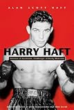 Harry Haft: Auschwitz Survivor, Challenger of Rocky Marciano (Religion, Theology, and the Holocaust)