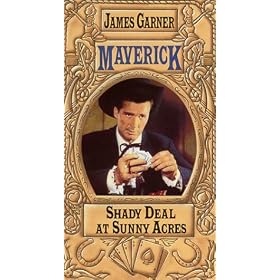 Maverick: Shady Deal at Sunny Acres [VHS]
