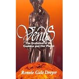 Venus:TheEvolutionoftheGoddessandherPlanet
