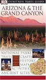 Arizona and the Grand Canyon (Eyewitness Travel Guides)