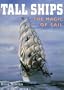 Tall Ships: The Magic of Sail