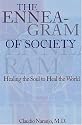 The Enneagram of Society: Healing the Soul to Heal the World (Consciousness Classics)