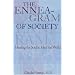 The Enneagram of Society: Healing the Soul to Heal the World (Consciousness Classics)