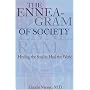 The Enneagram of Society: Healing the Soul to Heal the World (Consciousness Classics)