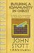 Book Ephesians: Building a Community in Christ (John Stott Bible Studies)