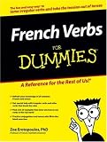 French Verbs For Dummies (For Dummies (Language & Literature))
