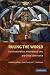 Ruling the World?: Constitutionalism, International Law, and Global Governance
