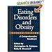 Eating Disorders and Obesity, Second Edition: A Comprehensive Handbook