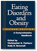 Eating Disorders and Obesity, Second Edition: A Comprehensive Handbook