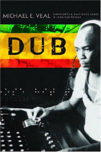 CD-Charts   : Dub: Soundscapes and Shattered Songs in Jamaican Reggae (Music Culture): Soundscapes and Shattered Songs in Jamaican Reggae (Music Culture)