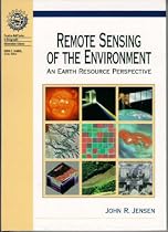 Remote Sensing of the Environment: An Earth Resource Perspective (Prentice Hall Series in Geographic Information Science)