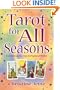 Tarot for All Seasons: Celebrating the Days & Nights of Power