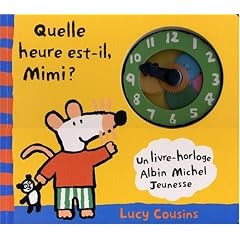 Quelle heure est-il Mimi ?