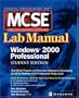 Certification Press MCSE Windows(R) 2000 Professional Lab Manual, Student Edition