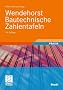 Wendehorst Bautechnische Zahlentafeln