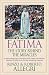 Fatima: The Story Behind the Miracles