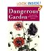 Dangerous Garden: The Quest for Plants to Change Our Lives