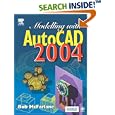 Modelling with AutoCAD 2004 by  Bob McFarlane