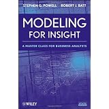 Modeling for Insight: A Master Class for Business Analysts ~ Stephen G. Powell