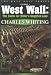 Book West Wall: The Battle For Hitler's Siegfried Line (Charles Whiting 