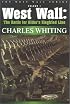 West Wall: The Battle For Hitler's Siegfried Line (Charles Whiting 