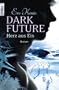 Dark Future: Herz aus Eis: Roman (Knaur TB)
