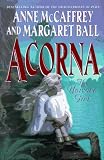 Acorna: The Unicorn Girl (Acorna (Paperback))