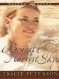 Beneath a Harvest Sky (Desert Roses)