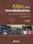 ATLAS DE LA MONDIALISATION 2009