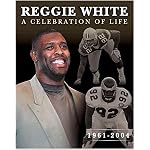 Reggie White a Celebration of Life, 1961-2004 book cover