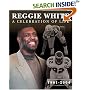 Reggie White a Celebration of Life, 1961-2004