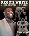 Book Reggie White a Celebration of Life, 1961-2004