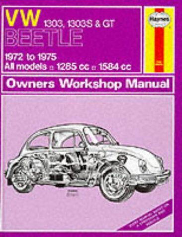 Volkswagen Beetle 1303, 1303S and G.T. 1972-75 Owner's Workshop Manual (Service & repair manuals)