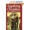 Speaking for Ourselves: Voices of Biblical Women