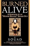 Burned Alive: A Survivor Of An "honor Killing" Speaks Out
