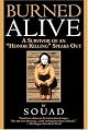 Burned Alive: A Survivor of an "Honor Killing" Speaks Out by Souad