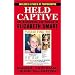 Held Captive: The Kidnapping and Rescue of Elizabeth Smart