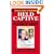 Held Captive: The Kidnapping and Rescue of Elizabeth Smart