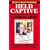 Held Captive: The Kidnapping and Rescue of Elizabeth Smart